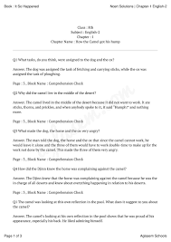 The djinn says the camel has to work, and the camel asks how can he work with a giant hump on his back. Ncert Solutions For Class 8 English It So Happen Chapter 1 How The Camel Got His Hump Aglasem Schools