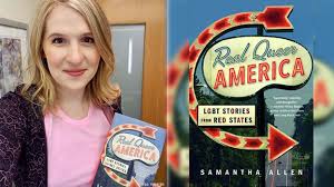 Samantha Allen Explores the Growing LGBTQ Population in Red ...
