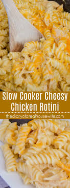 Check out my recipe for italian pasta salad, instant pot creamy italian pasta, and creamy cajun pasta. Slow Cooker Cheesy Chicken Rotini The Diary Of A Real Housewife