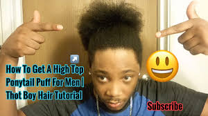 But longer locks can get in the way and that is why ponytail hairstyles for men are such a great choice. How To Get A High Top Ponytail Puff For Men Thot Boy Hair Tutorial Youtube
