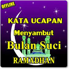 Menyambut bulan ramadhan antara foto. Kata Menyambut Datangnya Bulan Suci Ramadhan For Android Apk Download