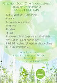 Tiber River Naturals If An Ingredient Is Harmful Or Potentially Harmful To Us Or Our Environment It Is Not Used No Palm Oil No Pthala Body Care Nature River