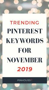 Pinterest Keywords For October And November Learn Pinterest Pinterest Keywords Pinterest For Business