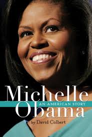 Michelle Obama: An American Story book by David Colbert