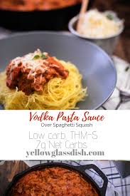 Vodka Keto Pasta Sauce Over Spaghetti Squash Yellow Glass Dish Low Carb Recipe Low Carb Pasta Vodka Pasta Vodka Sauce Pasta