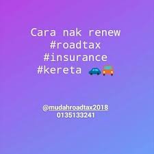 Owner lama juga boleh tuntut balik bayaran road tax secara pro rata. Cara Nak Renew Insuran Roadtax Kereta Renew Roadtax Insurans Facebook