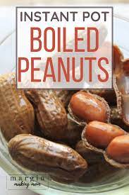 Boiled peanuts has that soft, texture. How To Make Instant Pot Boiled Peanuts Margin Making Mom