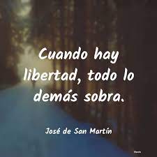 Maybe you would like to learn more about one of these? Jose De San Martin Cuando Hay Libertad Todo Lo D