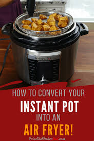 Mealthy Crisplid Turns Your Instant Pot Into An Air Fryer Instant Pot Recipes Instant Pot Dinner Recipes Best Instant Pot Recipe