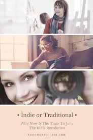 Two Worlds Traditional And Indie Why Now Is The Time To Join The Indie Revolution Dream Career Second World Indie