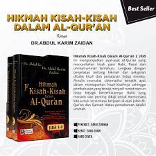 Kepada tuhan merekalah kembali mereka, lalu dia memberitakan kepada mereka apa yang dahulu mereka kerjakan. (qs. Hikmah Kisah Kisah Dalam Al Qur An 2 Jilid Dr Abdul Karim Zaidan Darus Sunnah Shopee Indonesia