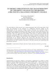 Private universities include locally established universities and campuses of foreign universities. Pdf Academics Perception On The Transformation Of University Colleges To Universities A Pre Test In A Malaysian University College