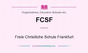 Fcsf Freie Christliche Schule Frankfurt By Acronymsandslang Com