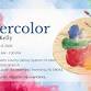 Watercolor with Ann Kelly