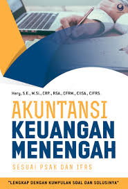 Akuntansi dapat membantu dalam pengambilan keputusan. Jual Buku Akuntansi Keuangan Menengah Oleh Hery S E Gramedia Digital Indonesia