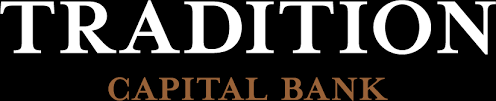 We look forward to put our mortgage services to work for you! Tradition Capital Bank