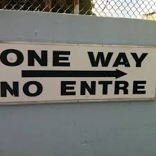 Maybe This Is Not A Translation And A Sign With Two Different Messages In Two Different Languages One Way Funny Translations Bad Translations Translation Fail