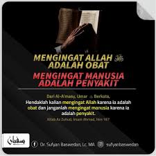 Unic & ustaz syed abd kadir aljoofre. Ingat Manusia Jadi Penyakit Ingat Allah Jadi Obat Nasihat Sahabat