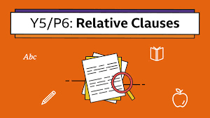 Relative clauses relative clauses referring to a whole sentence relative clauses: Using Relative Clauses Year 5 P6 English Home Learning With Bbc Bitesize Bbc Bitesize