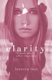 Clarity 4: After the Storm: Lost, Loretta: 9781508495000: Amazon.com: Books