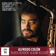 🎉 ALBUM RELEASE SHOW!⁠, Celebrate Alfredo Colón's debut album "Blood  Burden" this Friday, June 14, at The Jazz Gallery!⁠, .⁠, Alfredo Colón  -alto saxophone⁠, Ryan Easter -trumpet⁠, Lex Korten -piano⁠, ...