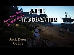 Different from other mmorpg, to make money in black desert depends on the trading system. Afk Processing Black Desert Online Black Desert Online Way To Make Money