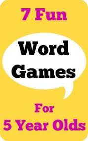 7 Fun Word Games For 5 Year Olds Activities For 5 Year Olds Activities For 6 Year Olds Word Games For Kids