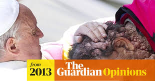 A prayer for our pets o god, you have redeemed all creation through the incarnation of your eternal word; Pope Francis Kisses A Disfigured Man And Shows Politicians The Lost Virtue Of Humility Jonathan Jones The Guardian