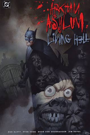 Arkham Asylum: Living Hell by Dan Slott | Goodreads
