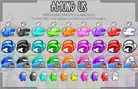 Rissa Rambles On Twitter Emergency Meeting One Of You Is The Imposter Among Us Premades Now Up For Grabs Each Item Is An Emote Or Buy The Colored Lot As Sub