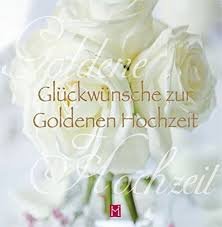 Check spelling or type a new query. Gluckwunsche Zur Goldenen Hochzeit Amazon De Bucher