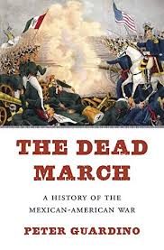 Usa vs mexico predictions for 2021/06/07 mo's international friendly. The Dead March A History Of The Mexican American War Guardino Peter 9780674972346 Amazon Com Books