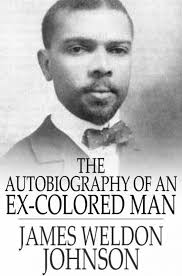 The Autobiography of an Ex-Colored Man eBook by James Weldon Johnson