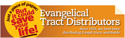 Please send all orders to: Evangelical Tract Distributors Gospel Tracts Local Business