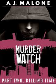 Murder Watch Part Two: Killing Time