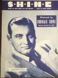 S-H-I-N-E (Shine), Featured by Frankie Lane Mercury Record No. 5091: Cecil  Mack, Lew Brown, Ford Dabney: Amazon.com: Books