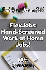 Flexjobs Find A Work At Home Job The Easy Way Work From Home Jobs Working From Home Home Jobs