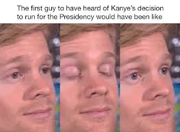 Section.80 10 year anniversary jul 5, 2021. Meme The News Kanye For President Not Today Pauline And Bintang In Bali Uts Society Of Communications