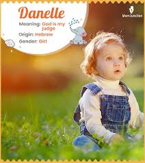 Danelle Origin, Meaning, And Popularity: A Comprehensive Guide