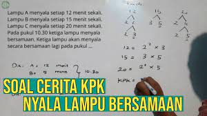 We did not find results for: Soal Cerita Menghitung Waktu Nyala Lampu Bersamaan Kpk Fpb Youtube
