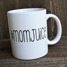 Custom Coffee Mug Momjuice Funny Mug Quote Mug Mom Mug Funny Mom Quote Personalized Coffee Mug Mom Gift Cof Coffee Quotes Mom Coffee Coffee Mug Quotes