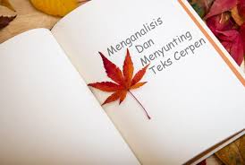 Sudah sekitar 2 bln terakhir ini gw sering berfantasi yg mungkin bs dibilang nakal. Menganalisis Dan Menyunting Teks Cerpen Materi Belajar