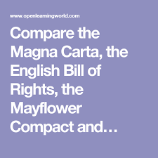 Compare The Magna Carta The English Bill Of Rights The