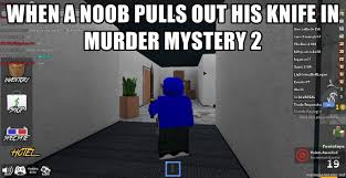 For those who want less serious music, they will be excited to know there are plenty of music id codes based on memes in roblox. When A Noob Pulls Out His Knife In Murder Mystery 2 Mm2 Noob Meme Generator
