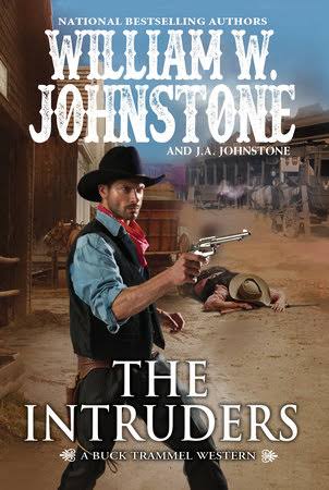 The Intruders by William W. Johnstone, J.A. Johnstone: 9780786047550 |  PenguinRandomHouse.com: Books