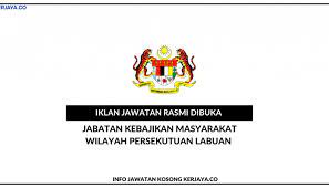Pejabat mufti wilayah persekutuan jabatan perdana menteri. Jabatan Kebajikan Masyarakat Wilayah Persekutuan Labuan Kerja Kosong Kerajaan