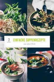 Suppen Die 11 Besten Suppen Rezepte Aus Aller Welt Reisehappen Beste Suppen Rezepte Rezepte Suppen Rezepte