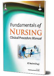 generally the most independently functioning nurse. Jaypeedigital Fundamentals Of Nursing Clinical Procedure Manual