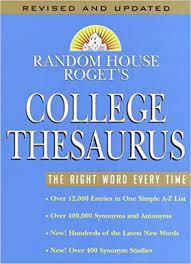 Reading this list of synonyms and antonyms is a great fun, while expanding your vocabulary at the same time. Random House Roget S College Thesaurus Revised Edition Random House 9780375425592 Amazon Com Books