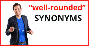 3 synonyms for work of art: Synonyms For Well Rounded Don T Look Any Further